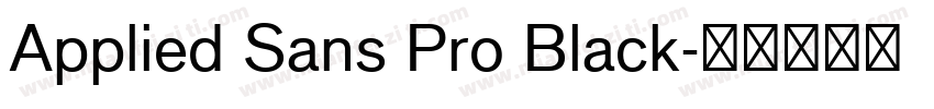 Applied Sans Pro Black字体转换